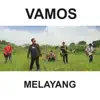 Vamos - Melayang - Single